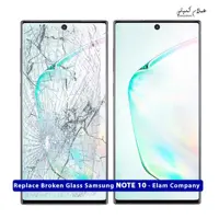 تعویض گلس تاچ ال سی دی سامسونگ NOTE 10 – ضمانتی و بدون ریسک