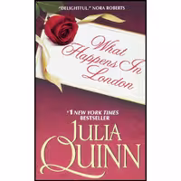 کتاب زبان اصلی What Happens in London اثر Julia Quinn انتشارات Avon
