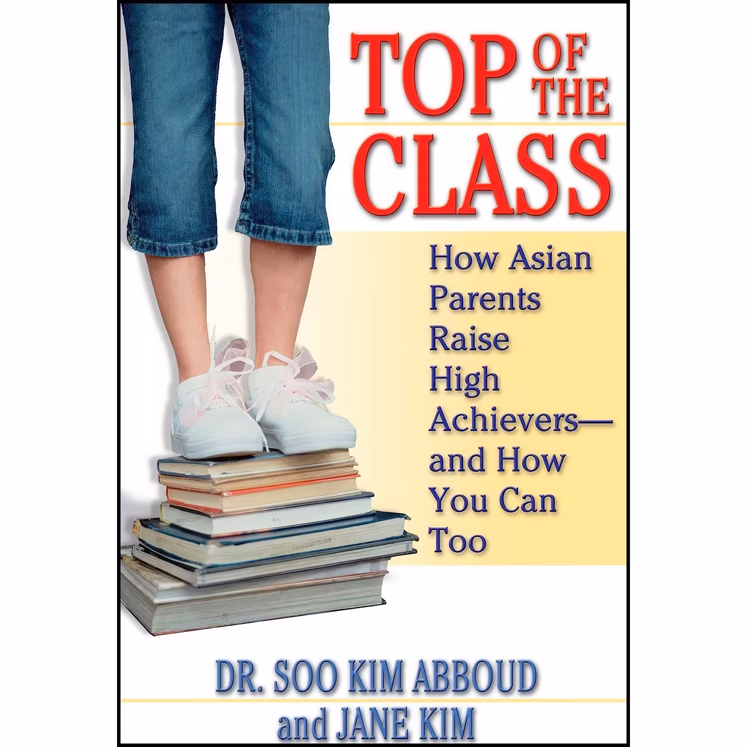 کتاب زبان اصلی Top of the Class اثر Soo Kim Abboud and Jane Y Kim