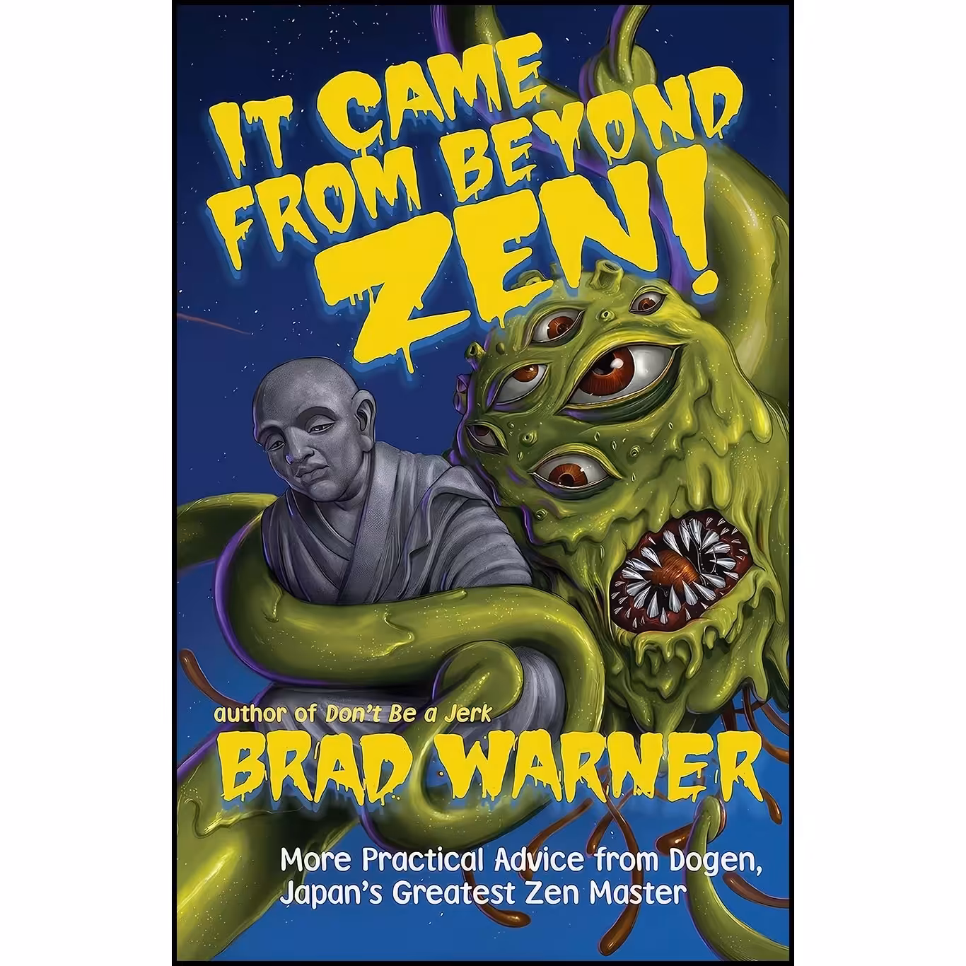 کتاب زبان اصلی It Came from Beyond Zen اثر Brad Warner