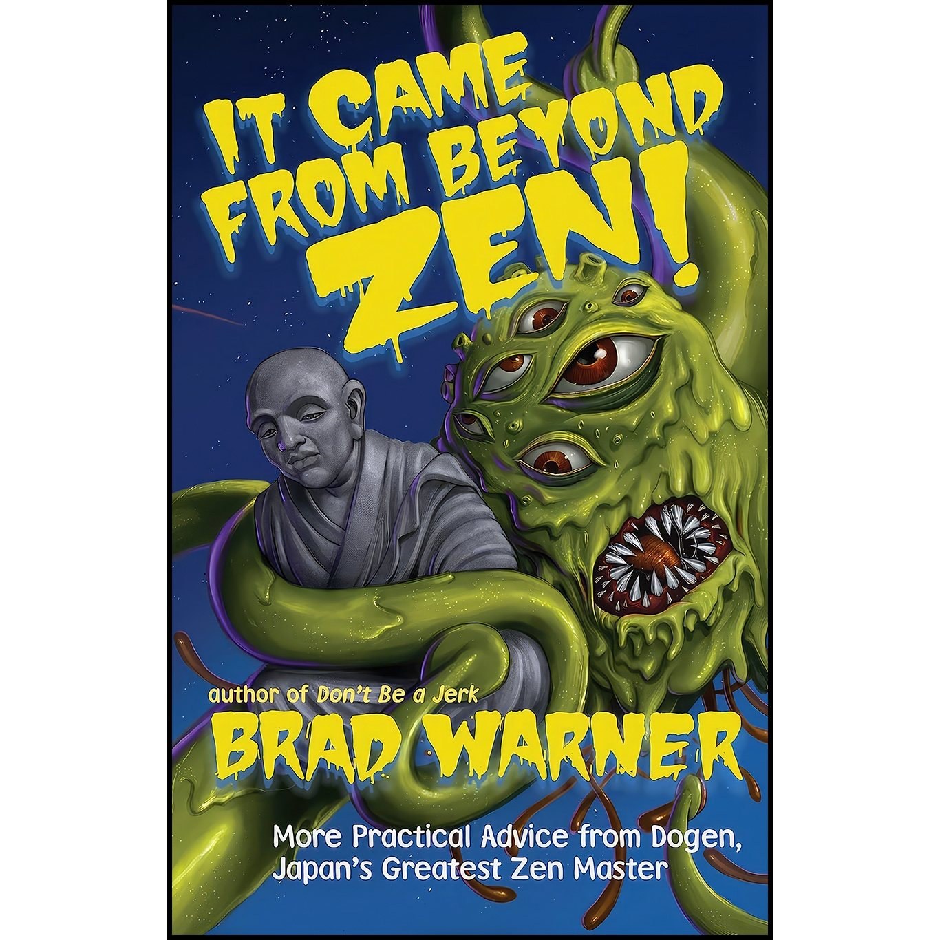 کتاب زبان اصلی It Came from Beyond Zen اثر Brad Warner