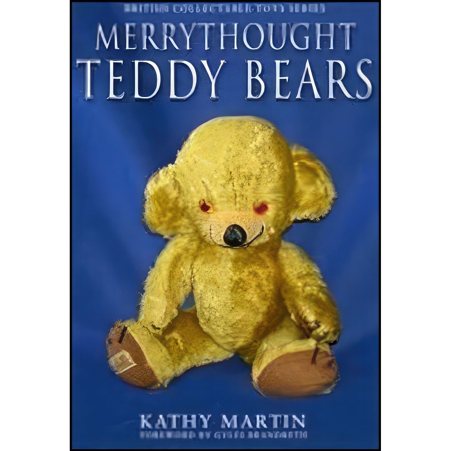 کتاب زبان اصلی Merrythought Teddy Bears اثر Kathy Martin