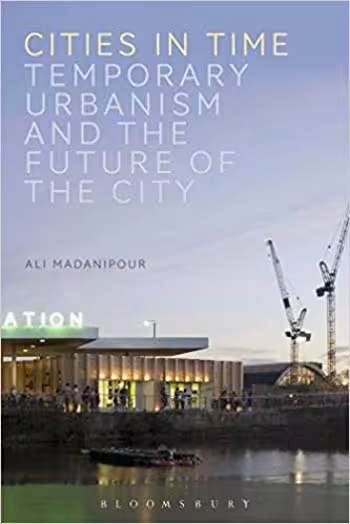  دانلود کتاب Cities in Time - Temporary Urbanism and the Future of the City - دانلود کتاب های دانشگاهی