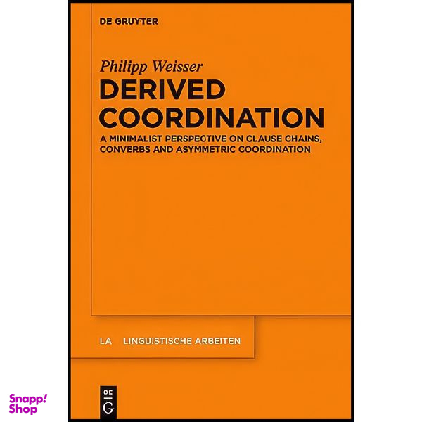 کتاب Derived Coordination اثر Philipp Weisser انتشارات De Gruyter Mouton