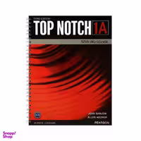 کتاب Top Notch 1A اثر Joan Saslow and Allen Ascher انتشارات Pearson غیر اصل