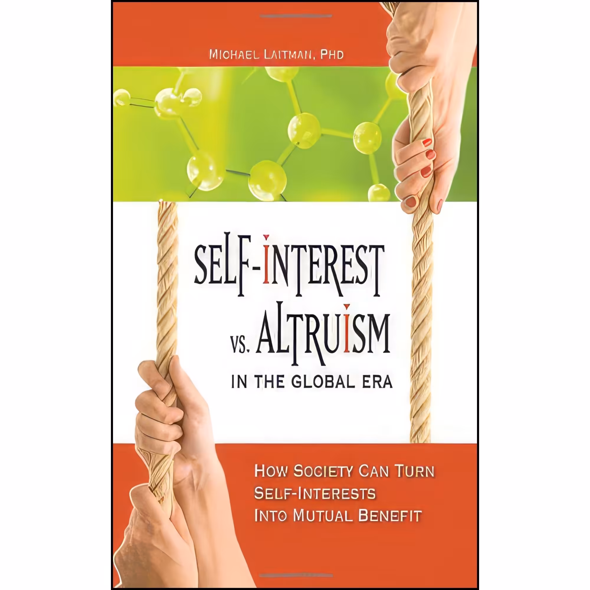 کتاب زبان اصلی SelfInterest vs Altruism in the Global Era