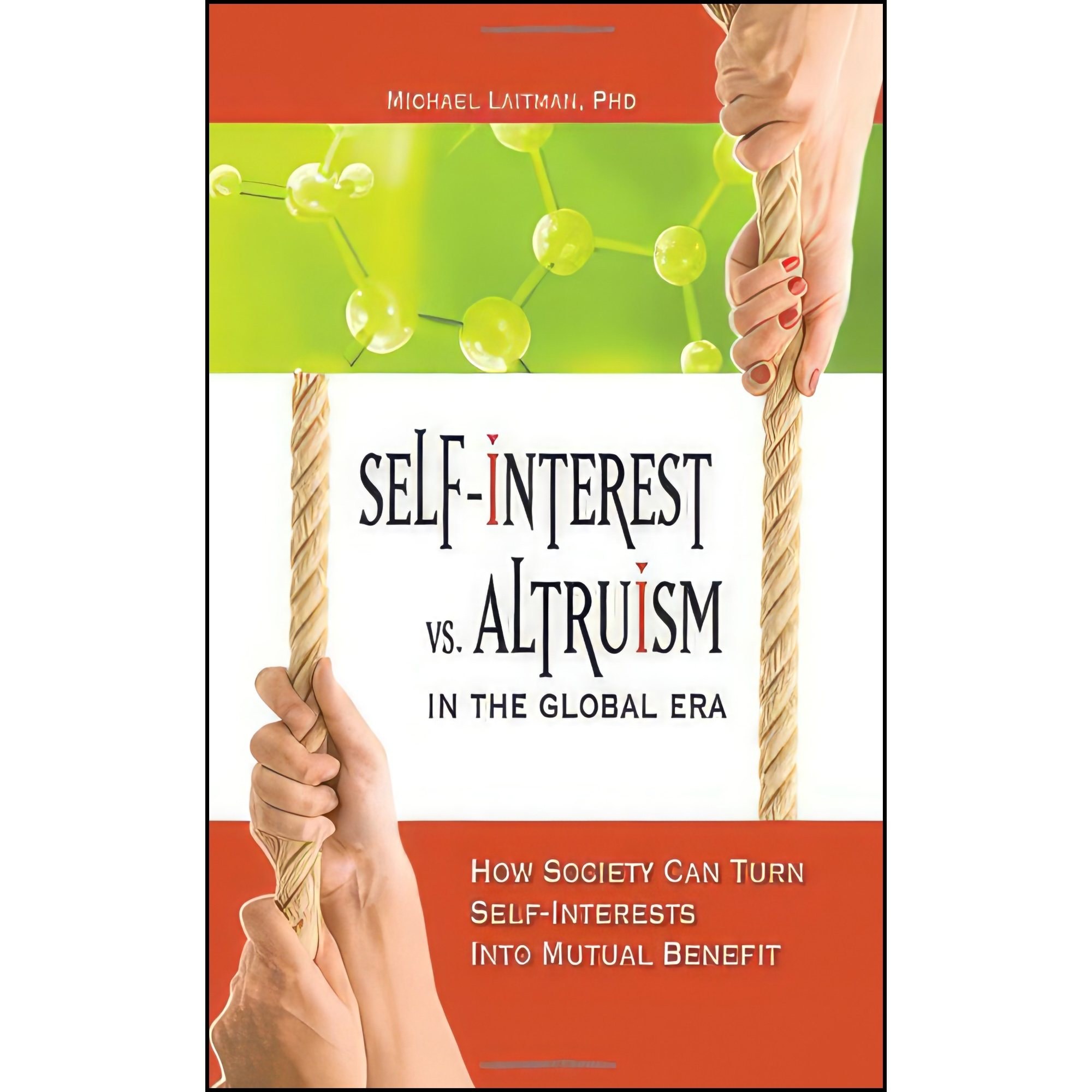 کتاب زبان اصلی SelfInterest vs Altruism in the Global Era