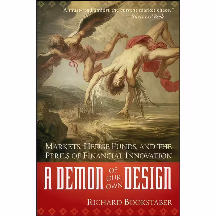 کتاب زبان اصلی a Demon of Our Own Design اثر Richard M Bookstaber انتشارات Wiley