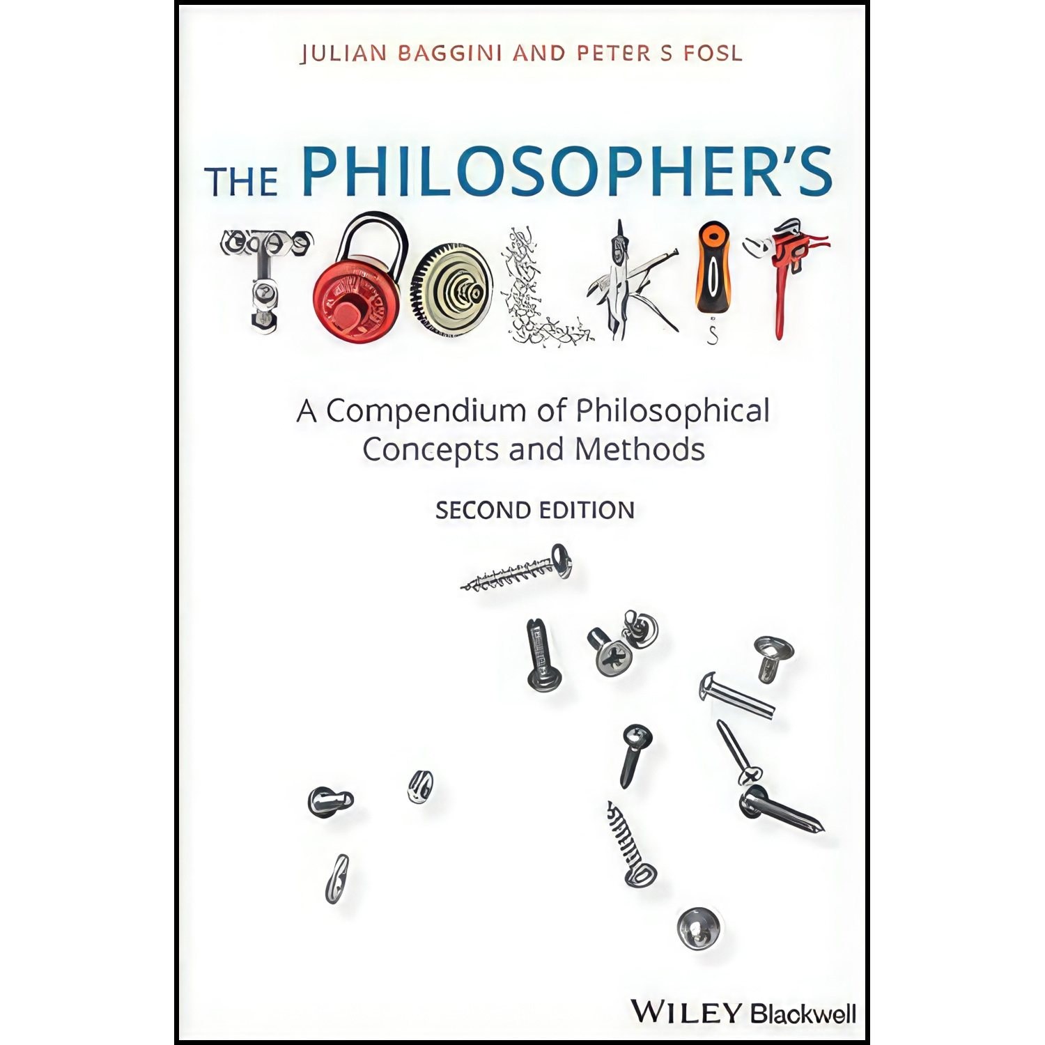 کتاب زبان اصلی The Philosophers Toolkit اثر Julian Baggini and Peter S Fosl