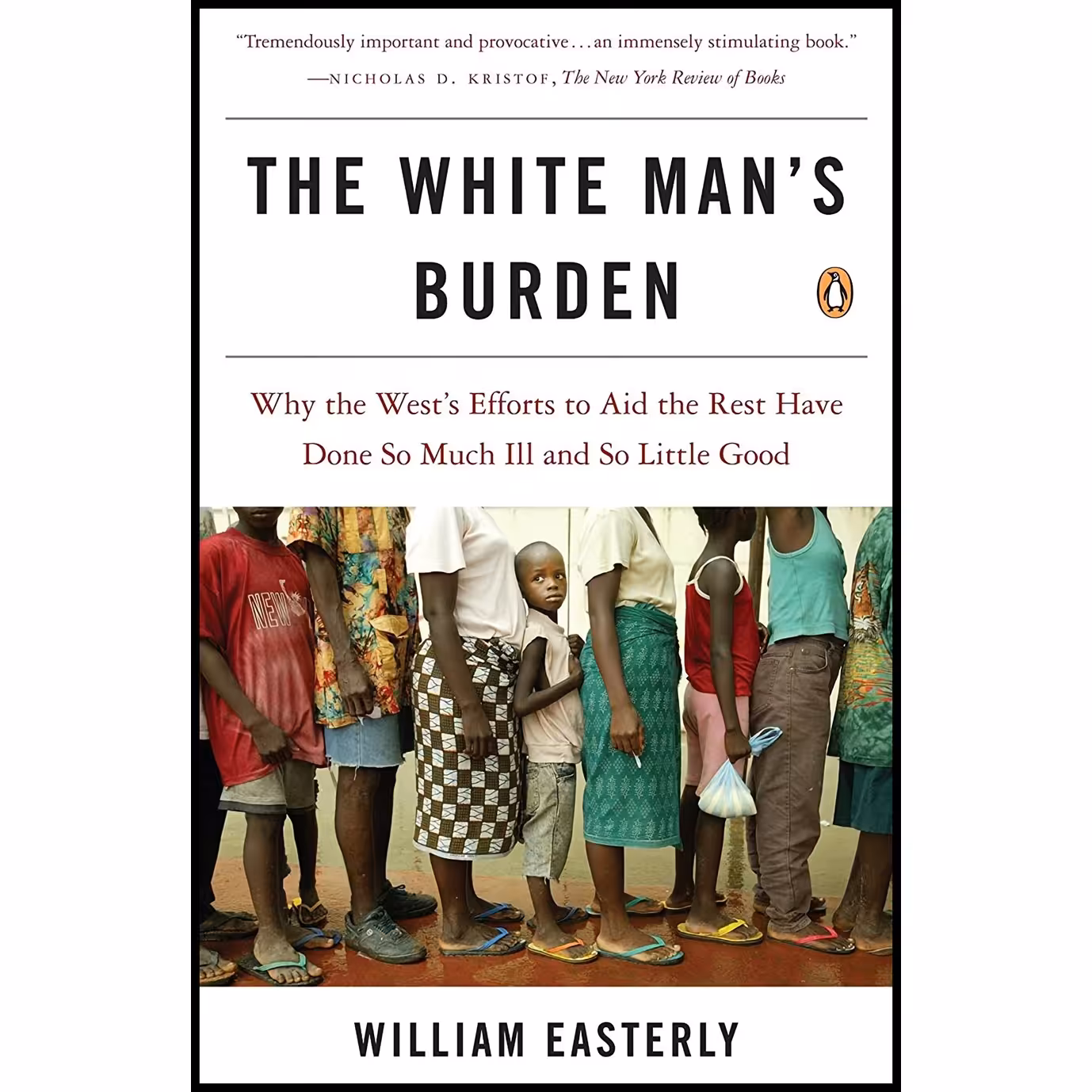 کتاب زبان اصلی The White Mans Burden اثر William Russell Easterly