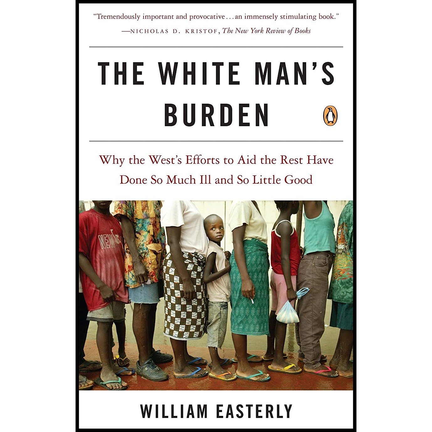 کتاب زبان اصلی The White Mans Burden اثر William Russell Easterly