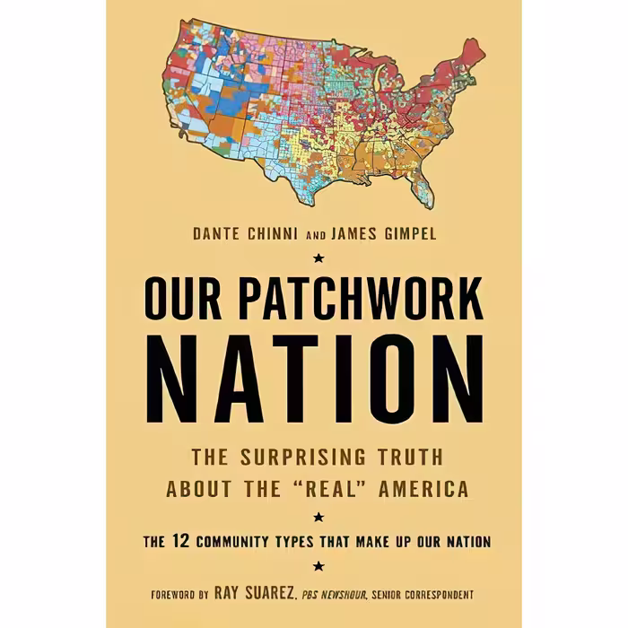 کتاب زبان اصلی Our Patchwork Nation اثر Dante ChinniJames Gimpel PhD