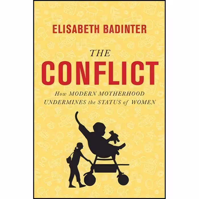 کتاب زبان اصلی The Conflict اثر Elisabeth Badinter