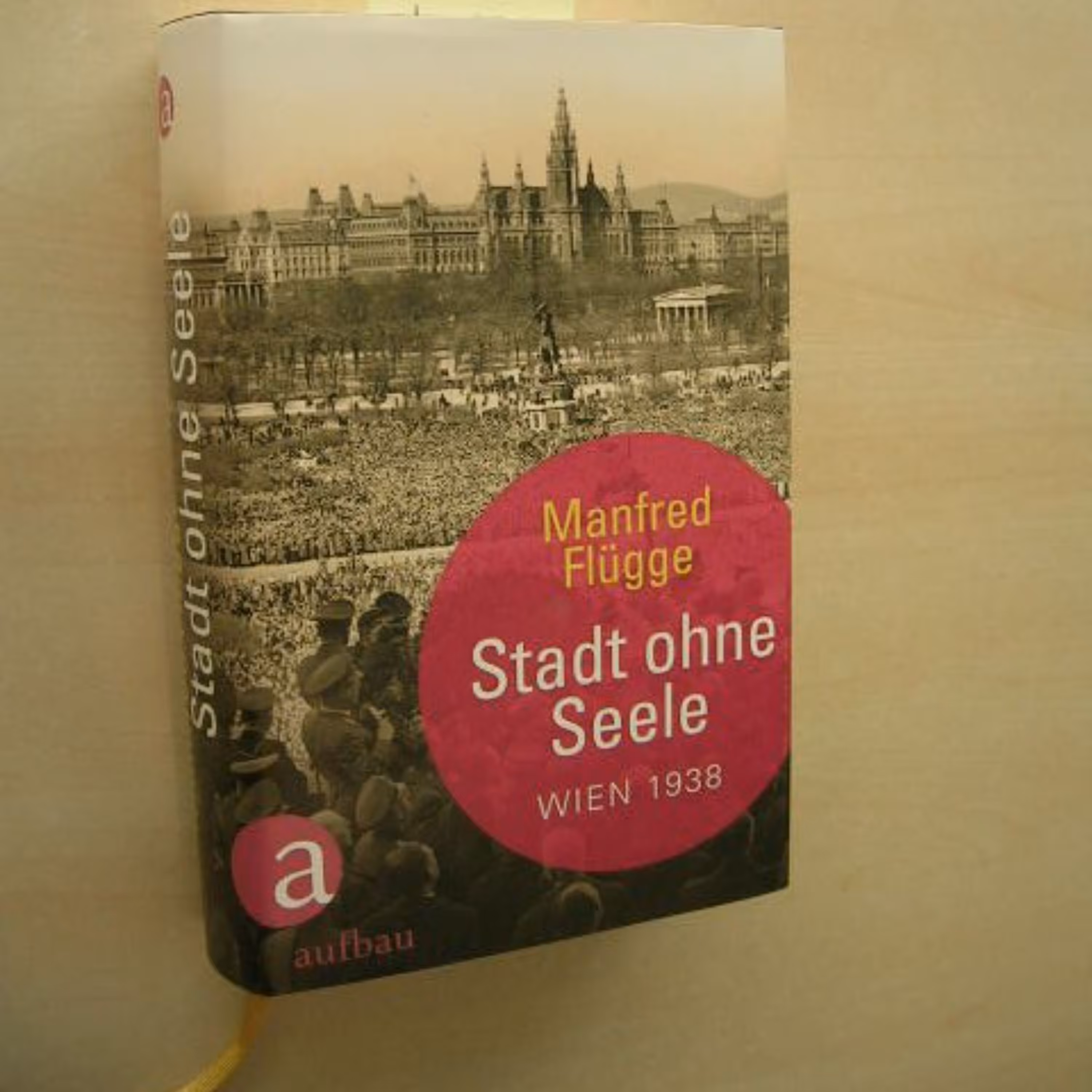 کتاب به زبان آلمانی Stadt ohne Seele. Wien 1938 (شهری بدون روح وین 1938)