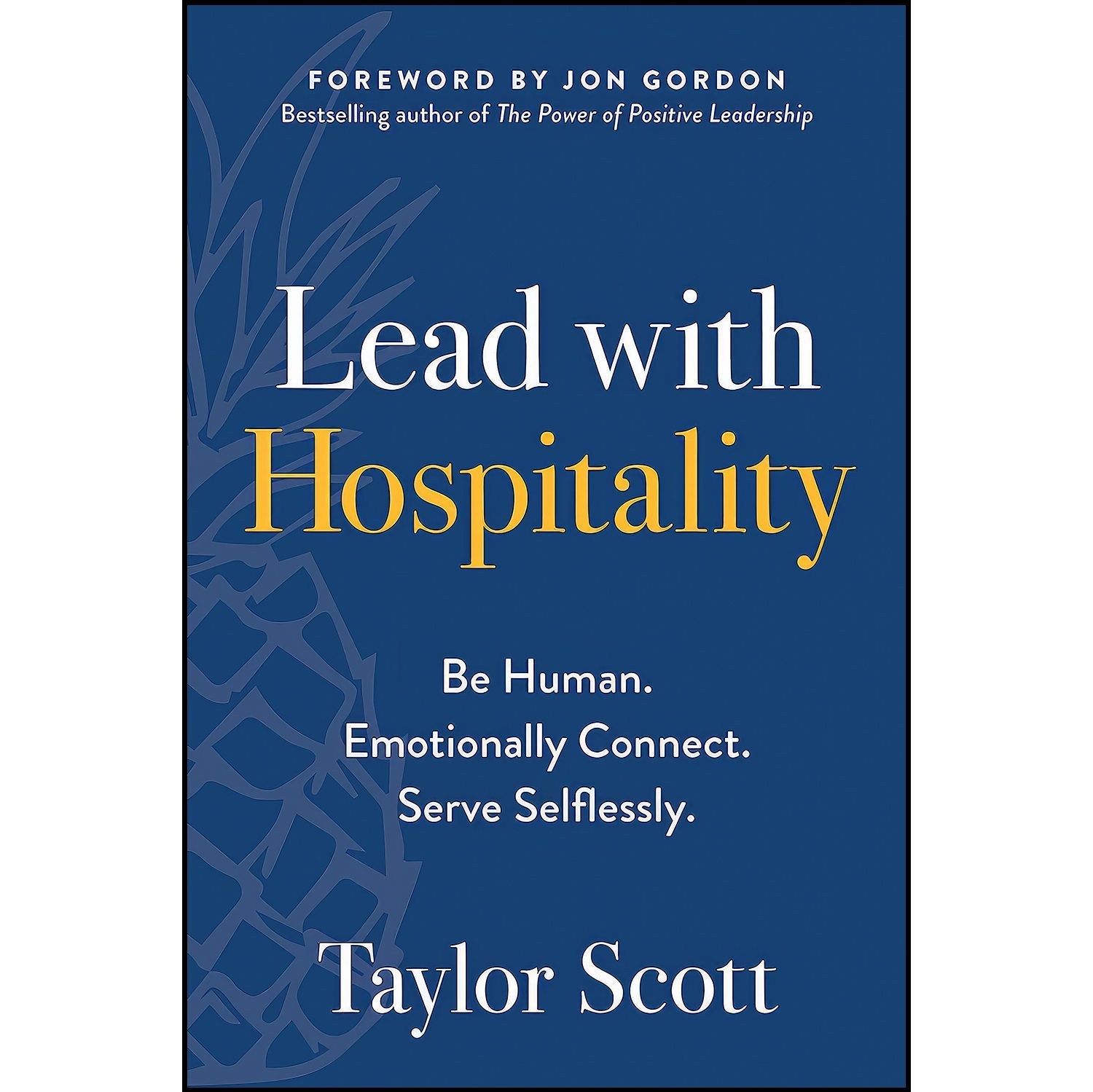 کتاب زبان اصلی Lead with Hospitality اثر Taylor Scott and Jon Gordon