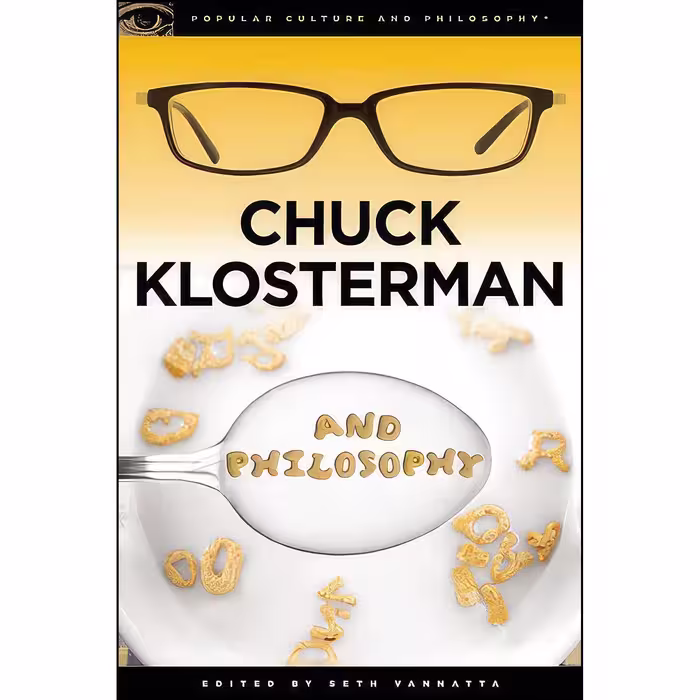 کتاب زبان اصلی Chuck Klosterman and Philosophy اثر Seth Vannatta