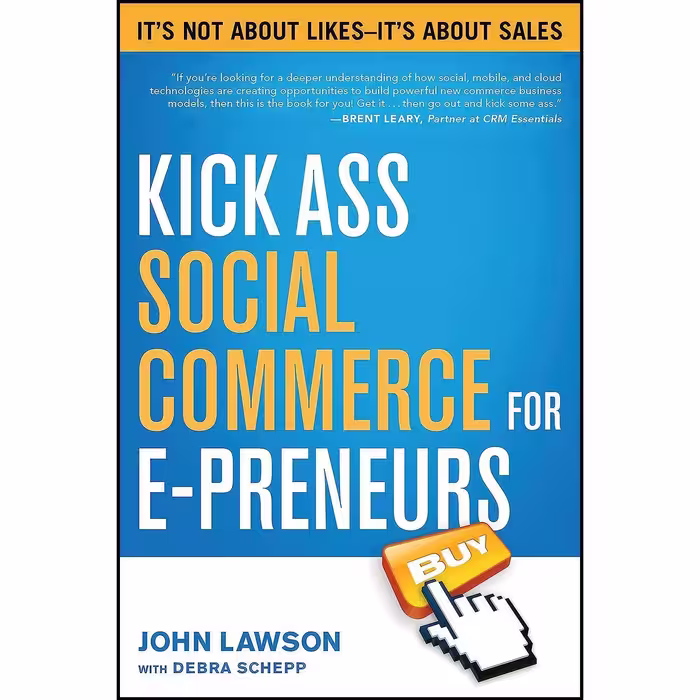 کتاب زبان اصلی Kick Ass Social Commerce for Epreneurs
