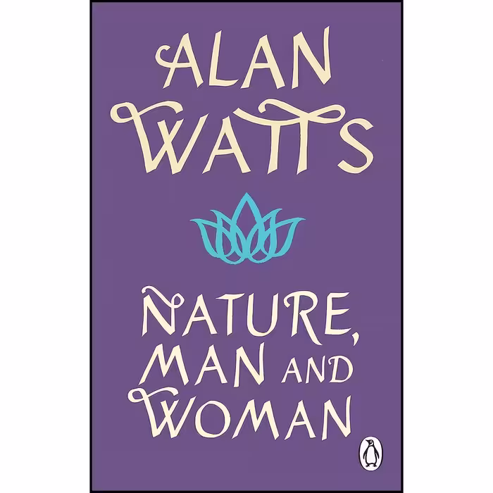 کتاب زبان اصلی Nature Man and Woman اثر Alan Watts
