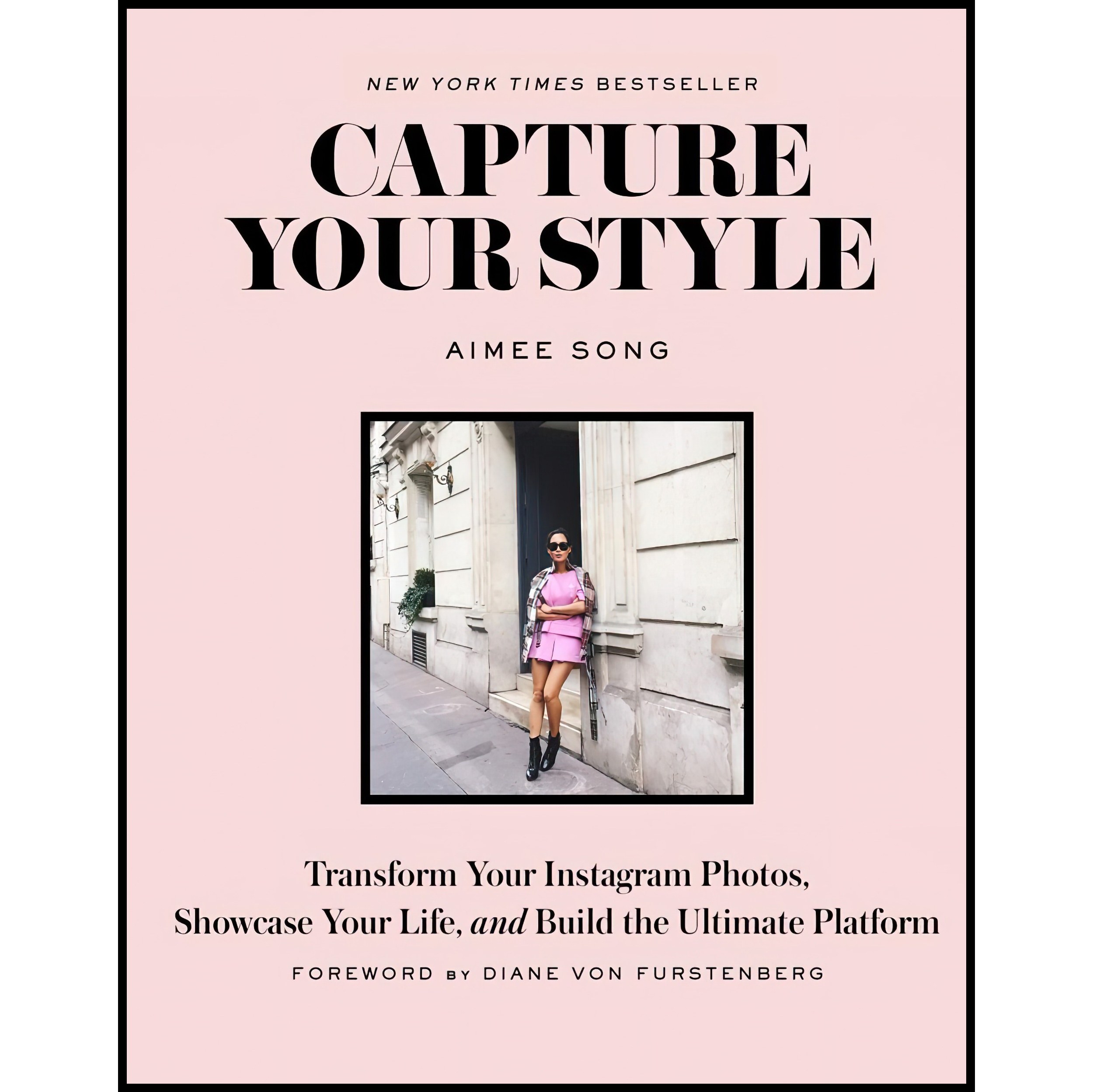 کتاب زبان اصلی Capture Your Style اثر Aimee Song and Diane Von Furstenberg