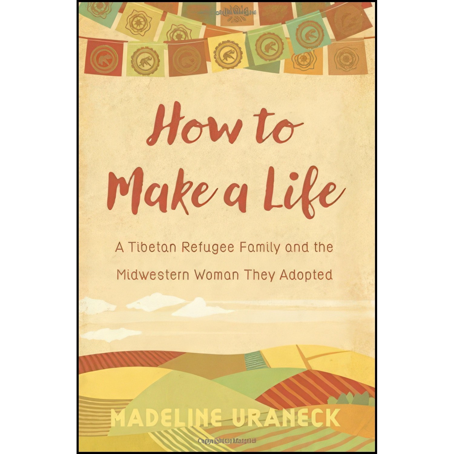 کتاب زبان اصلی How to Make a Life اثر Madeline Uraneck