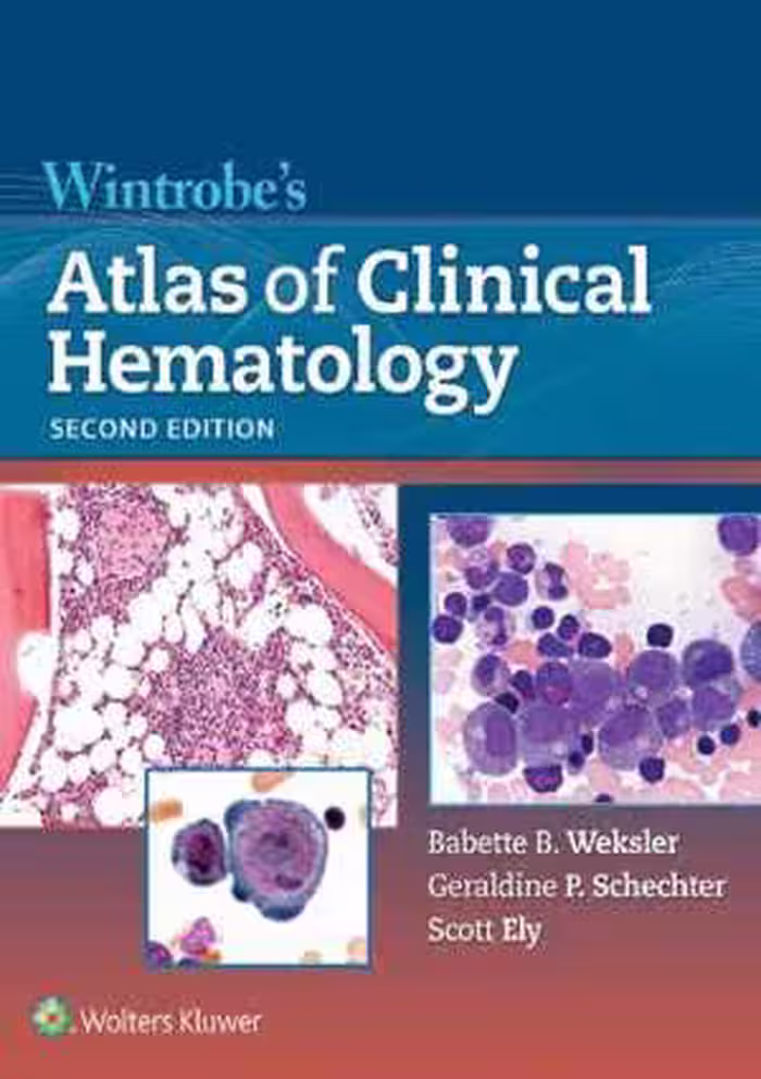 [PDF] دانلود کتاب Wintrobe’S Atlas Of Clinical Hematology, 2nd ed, 2017