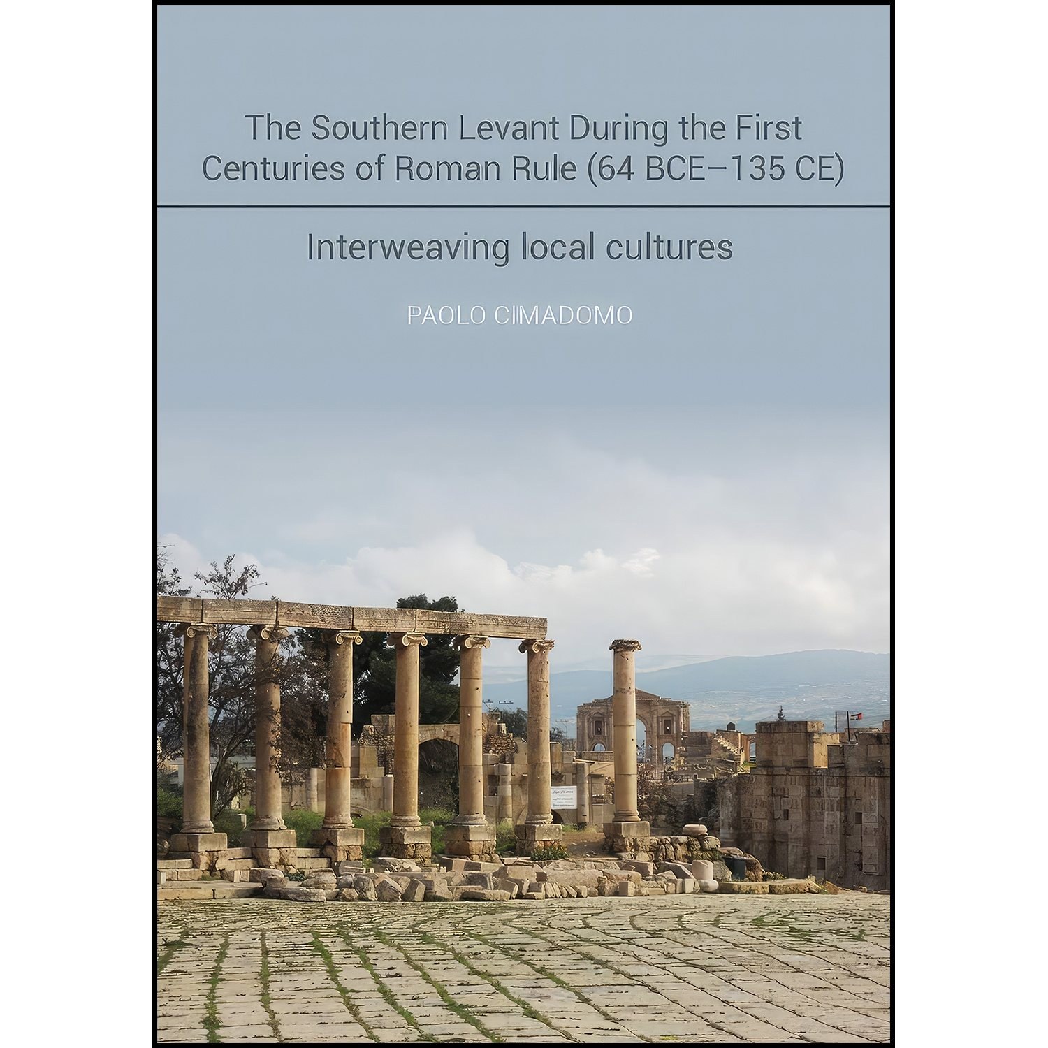 کتاب زبان اصلی The Southern Levant during the first centuries of Roman rule 