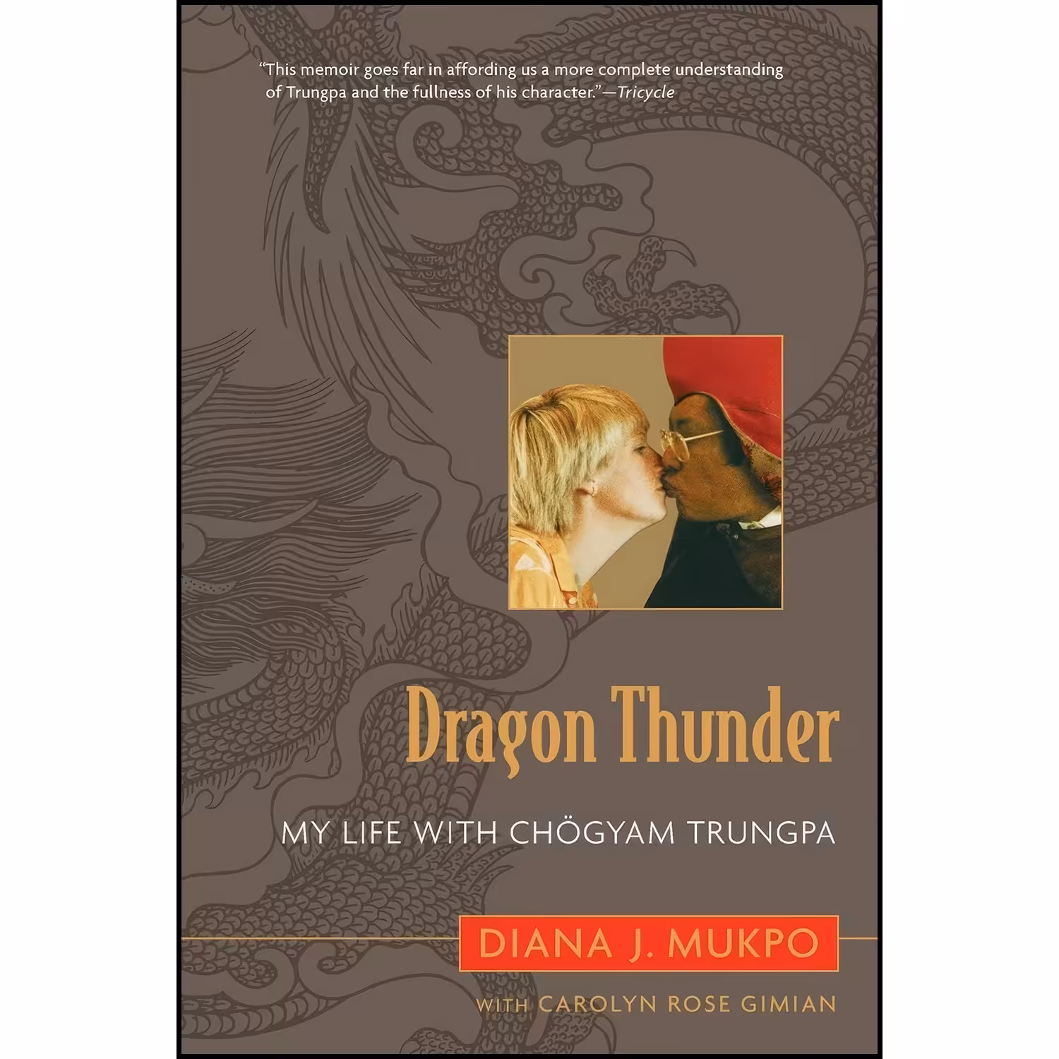 کتاب زبان اصلی Dragon Thunder اثر Carolyn Rose J Gimian and Diana J Mukpo