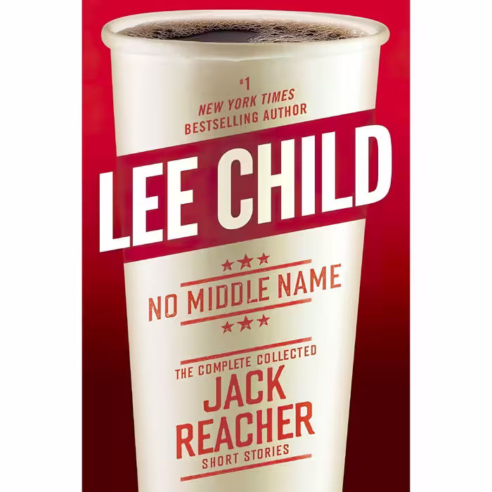 کتاب زبان اصلی No Middle Name اثر Lee Child انتشارات Delacorte Press