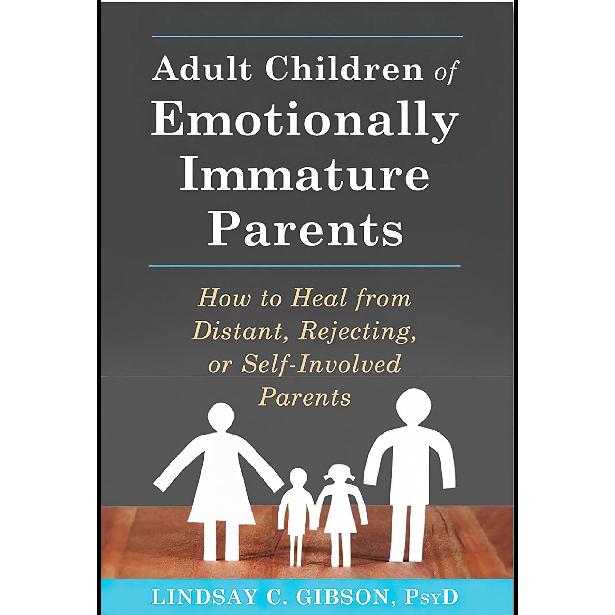 کتاب زبان اصلی Adult Children of Emotionally Immature Parents How to Heal from D
