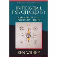 کتاب زبان اصلی Integral Psychology اثر Ken Wilber انتشارات Shambhala
