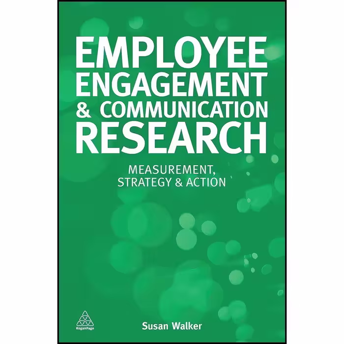 کتاب زبان اصلی Employee Engagement and Communication Research اثر Susan Walker