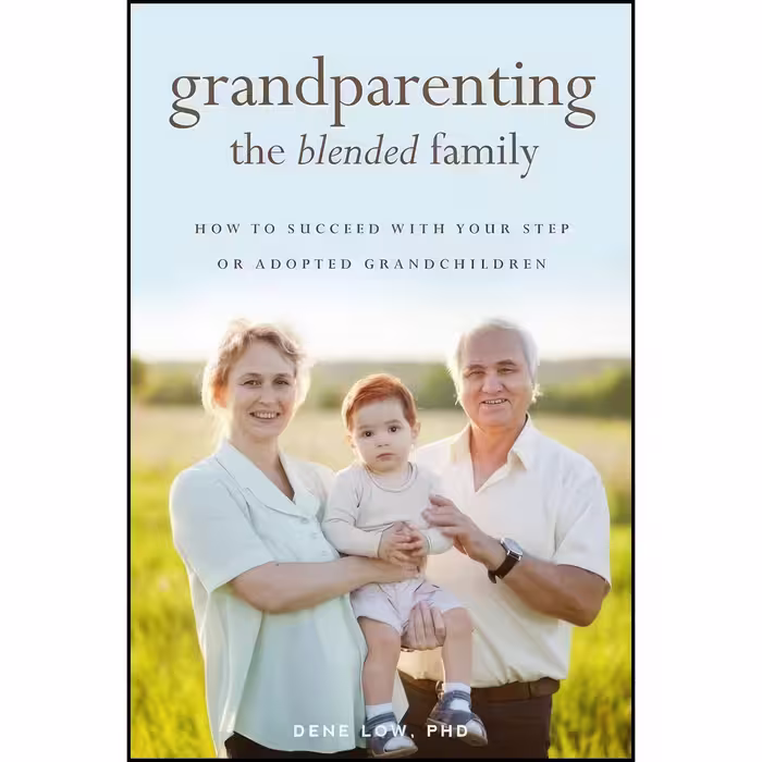 کتاب زبان اصلی Grandparenting the Blended Family اثر Dene Low