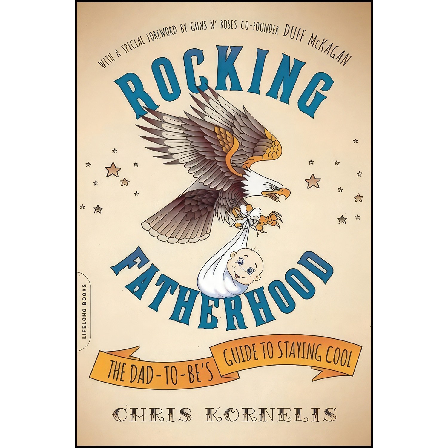 کتاب زبان اصلی Rocking Fatherhood اثر Chris Kornelis and Duff McKagan