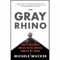 کتاب زبان اصلی The Gray Rhino اثر Michele Wucker انتشارات تازهها