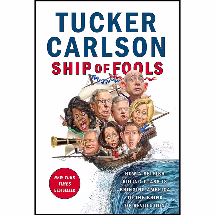 کتاب زبان اصلی Ship of Fools اثر Tucker Carlson انتشارات Free Press