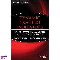 کتاب Dynamic Trading Indicators اثر Mark Helweg and David Stendahl انتشارات Wiley
