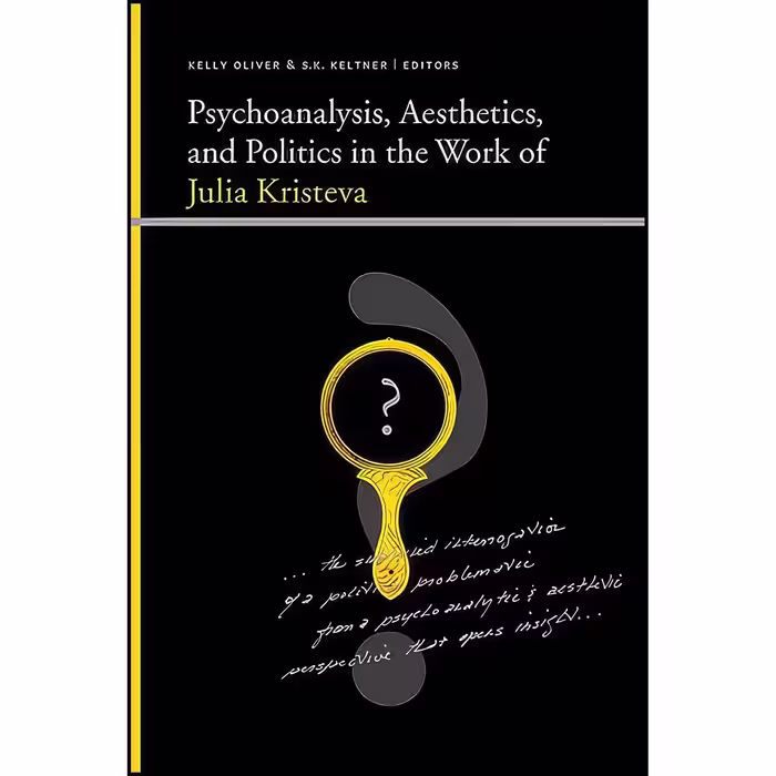 کتاب زبان اصلی Psychoanalysis Aesthetics and Politics in the Work of Julia Krist