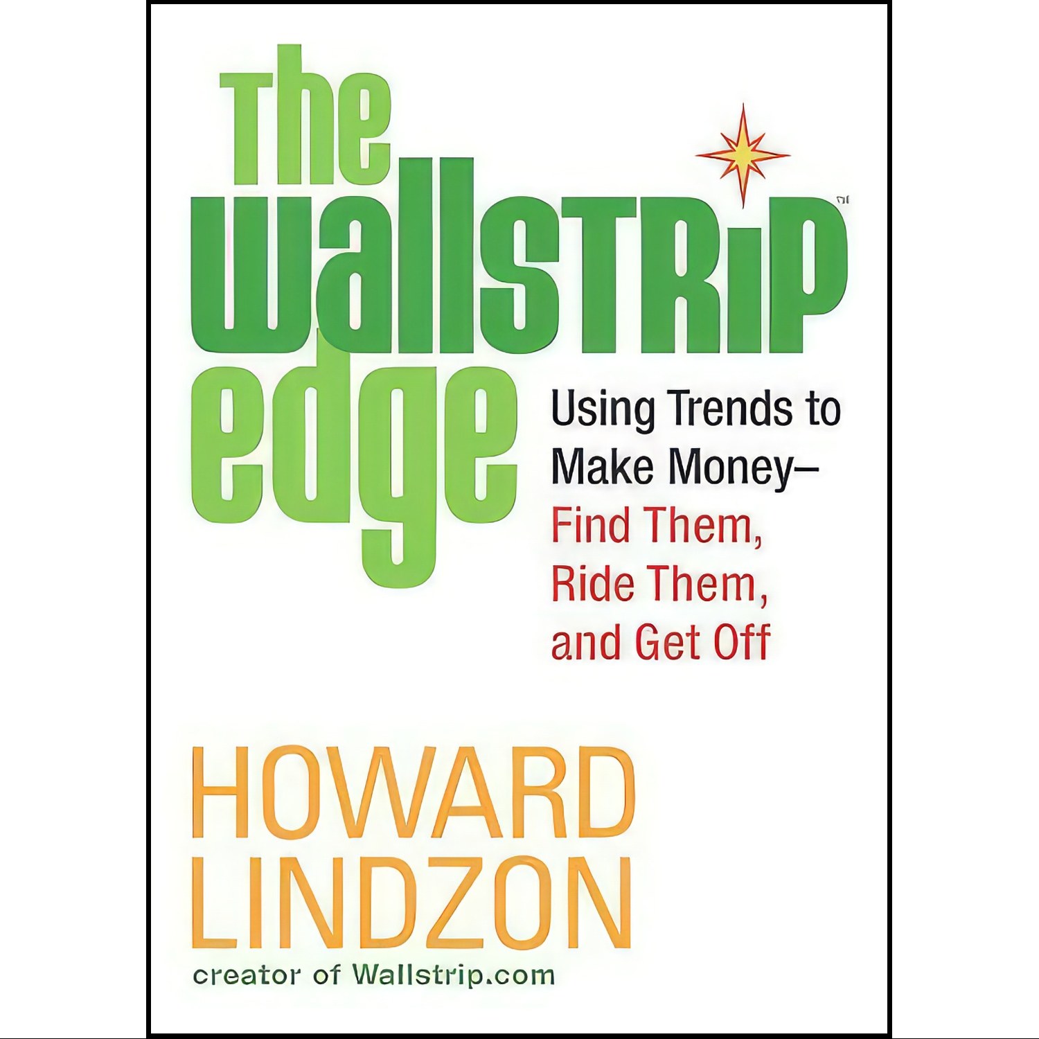 کتاب زبان اصلی The Wallstrip Edge اثر Howard Lindzon