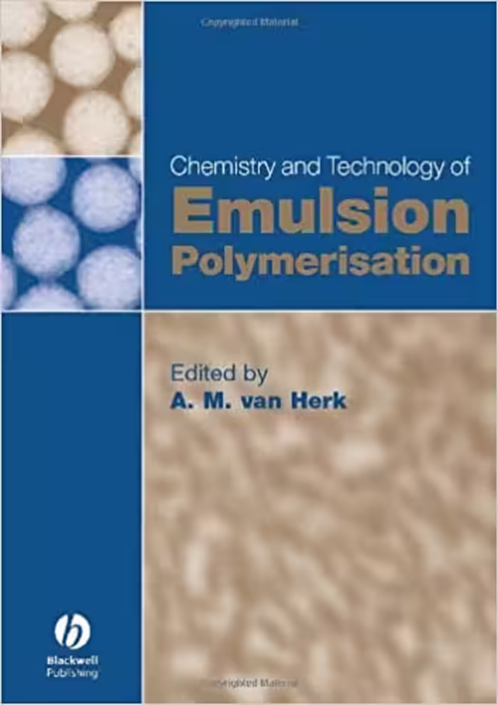 󾕇 دانلود کتاب Chemistry And Technology Of Emulsion Polymerisation, 2005 - دانلود کتاب های دانشگاهی