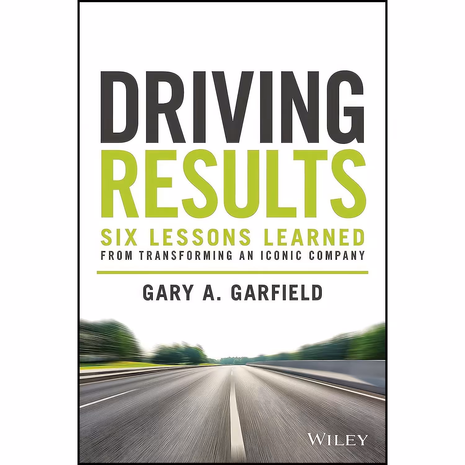 کتاب زبان اصلی Driving Results اثر Gary A Garfield