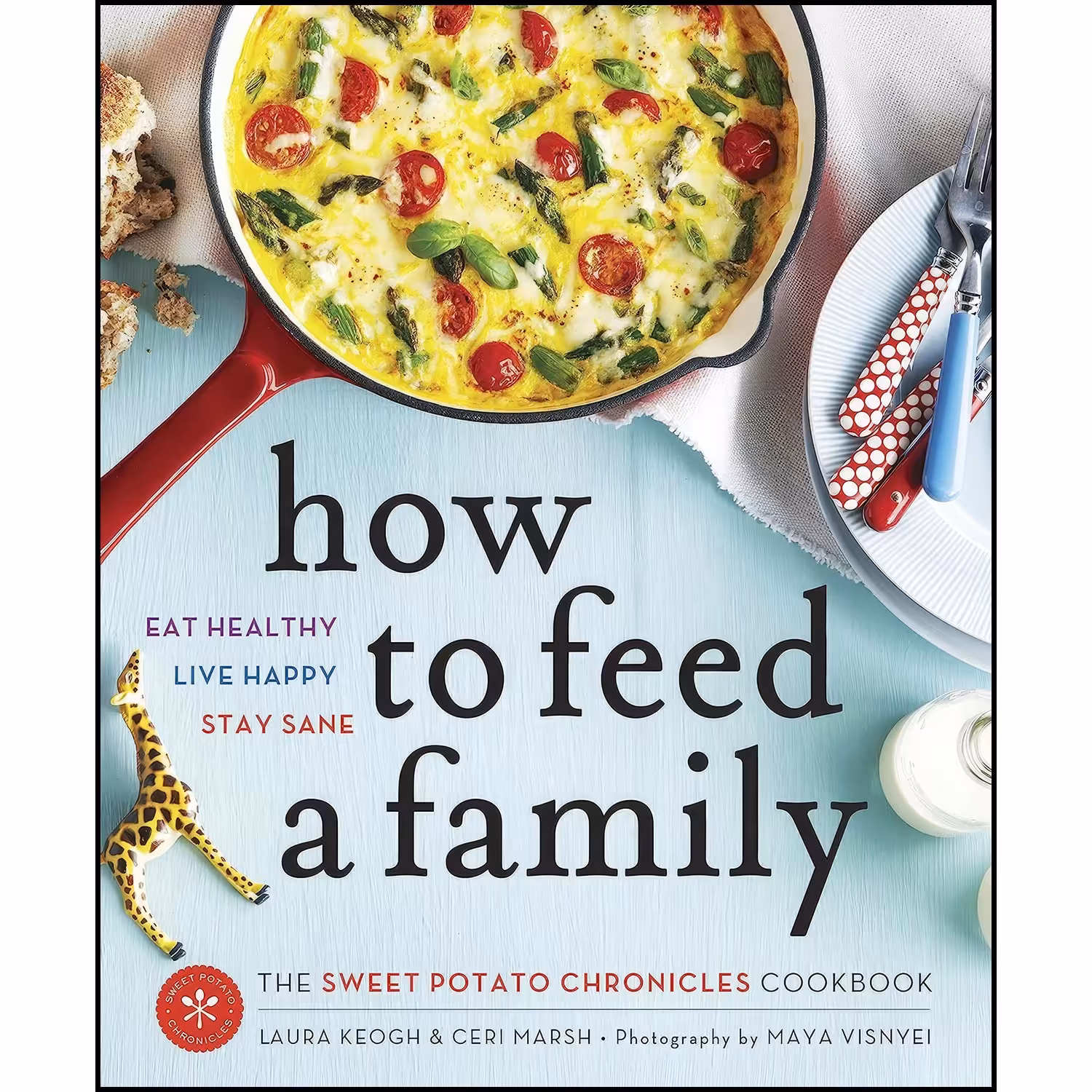 کتاب زبان اصلی How to Feed a Family اثر Laura Keogh and Ceri Marsh