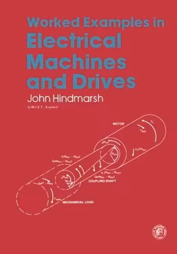 󾕇 دانلود کتاب Worked Examples In Electrical Machines And Drives. Applied Electricity And Electronics, 1982 - دانلود کتاب های دانشگاهی