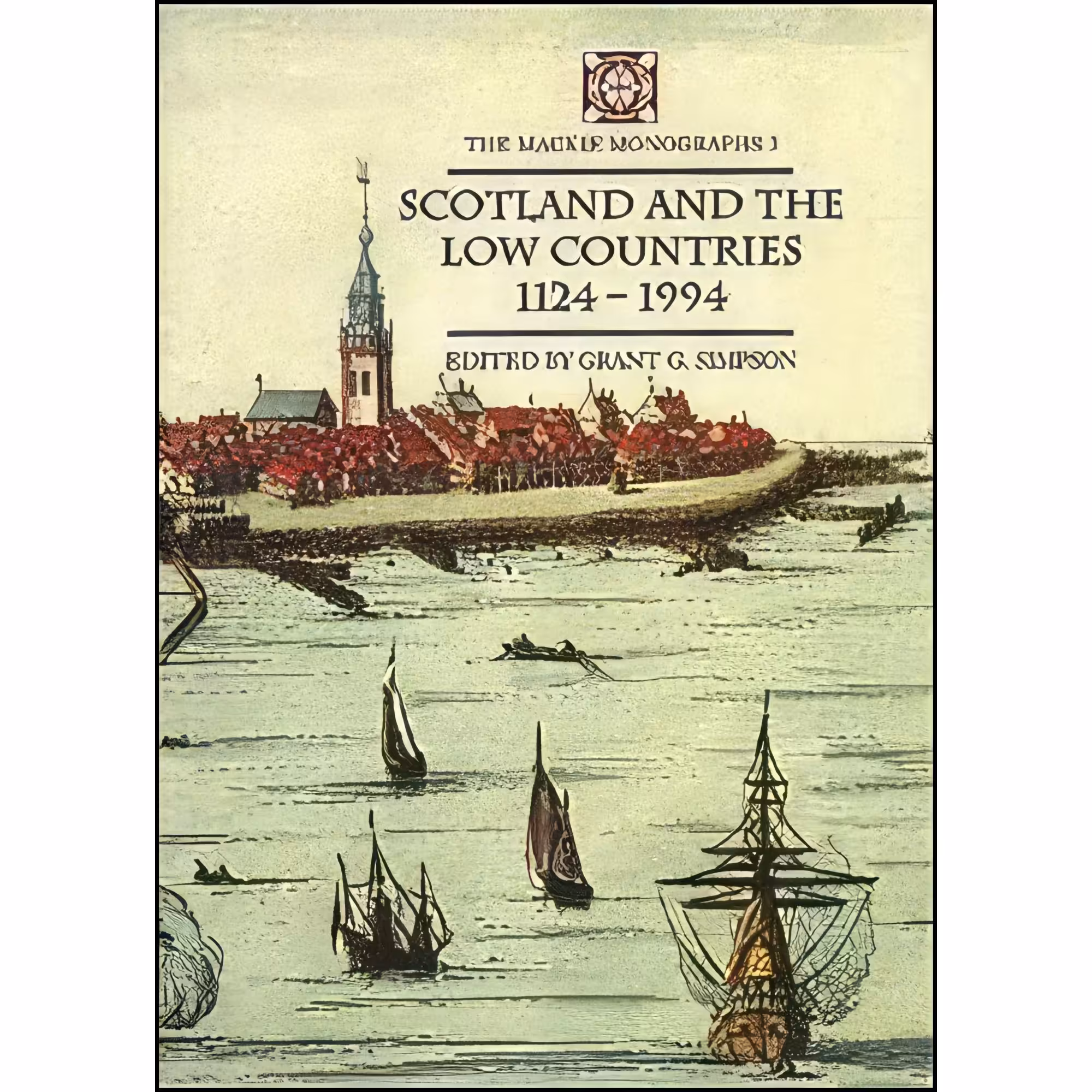 کتاب زبان اصلی Scotland and the Low Countries   انتشارات Tuckwell Press Ltd