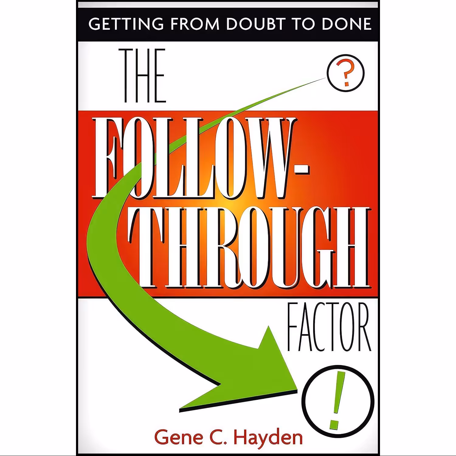 کتاب زبان اصلی The FollowThrough Factor اثر Gene C Hayden