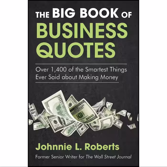 کتاب زبان اصلی The Big Book of Business Quotes اثر Johnnie L Roberts
