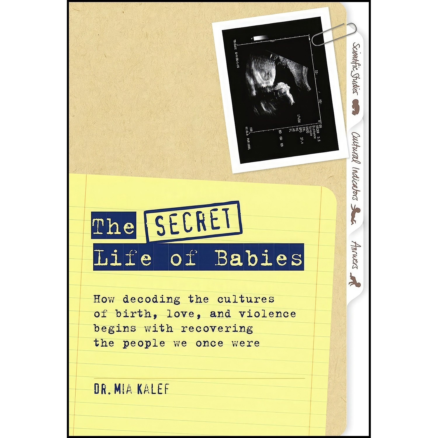 کتاب زبان اصلی The Secret Life of Babies اثر Mia Kalef