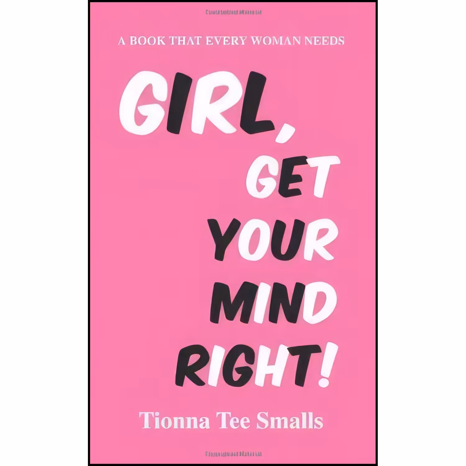 کتاب زبان اصلی Girl Get Your Mind Right اثر Tionna Tee Smalls