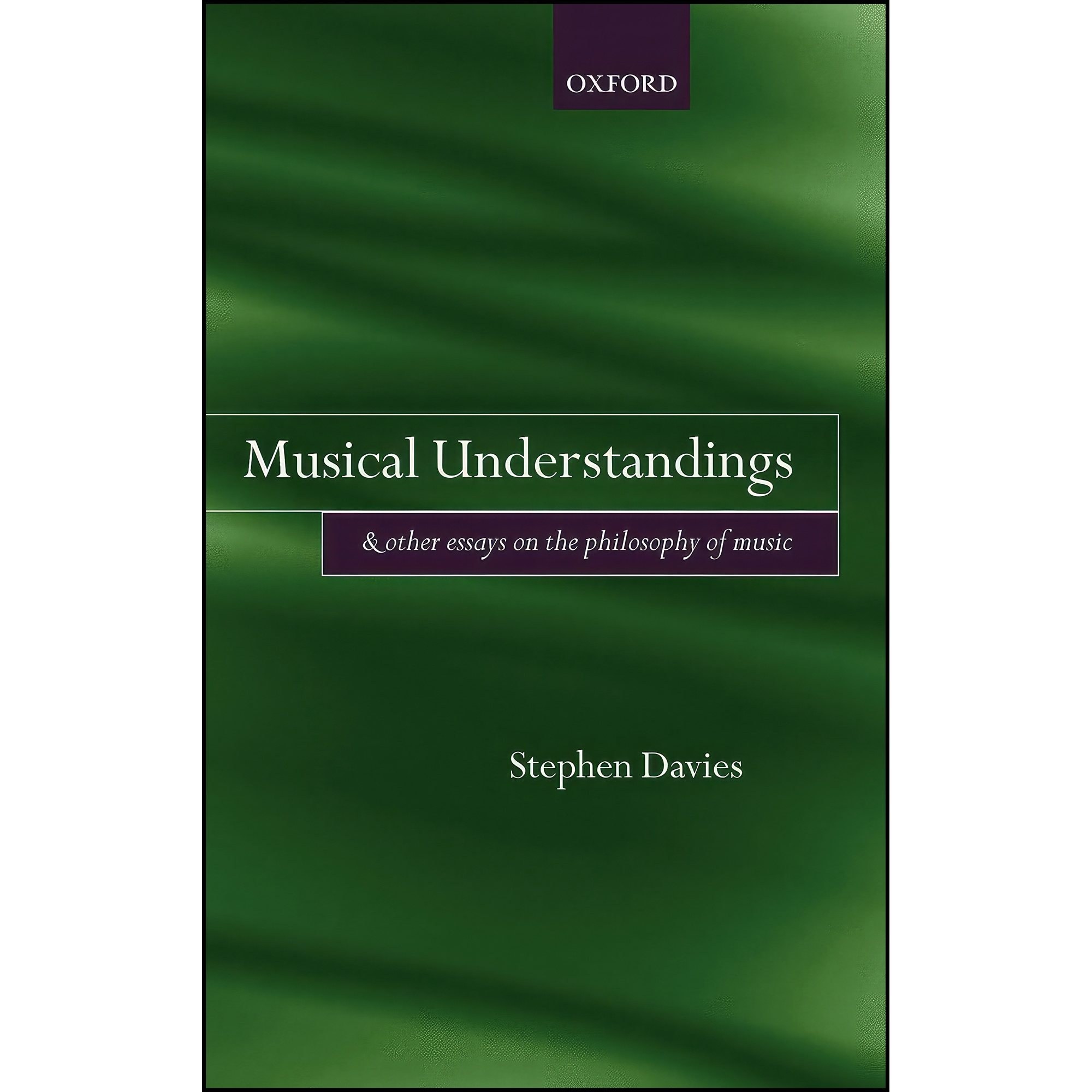 کتاب زبان اصلی Musical Understandings اثر Stephen Davies