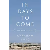 کتاب زبان اصلی In Days to Come اثر Avraham BurgJoel Greenberg