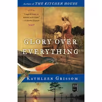 کتاب زبان اصلی Glory over Everything اثر Kathleen Grissom انتشارات تازه ها